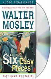 Six Easy Pieces: Easy Rawlins Stories by Walter Mosley Paperback Book