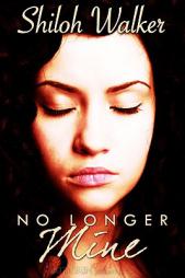 No Longer Mine by Shiloh Walker Paperback Book