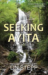 Seeking Ayita by Lin Stepp Paperback Book