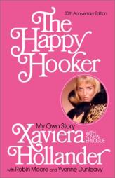 The Happy Hooker: My Own Story by Xaviera Hollander Paperback Book