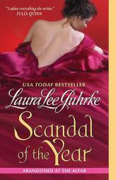 Scandal of the Year: Abandoned at the Altar by Laura Lee Guhrke Paperback Book
