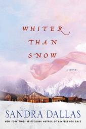 Whiter Than Snow by Sandra Dallas Paperback Book