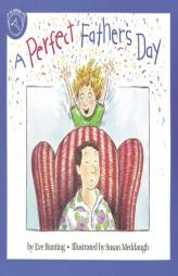 A Perfect Father's Day by Eve Bunting Paperback Book