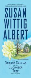 The Darling Dahlias and the Cucumber Tree by Susan Wittig Albert Paperback Book