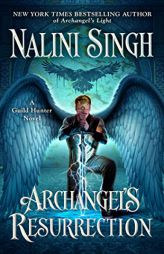 Archangel's Resurrection (A Guild Hunter Novel) by Nalini Singh Paperback Book