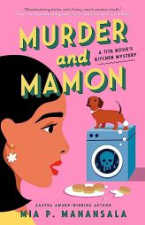 Murder and Mamon (A Tita Rosie's Kitchen Mystery) by Mia P. Manansala Paperback Book