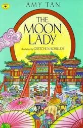 The Moon Lady (Aladdin Picture Books) by Amy Tan Paperback Book