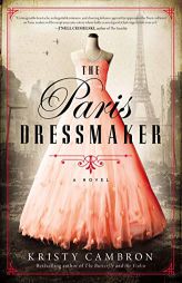 The Paris Dressmaker by Kristy Cambron Paperback Book