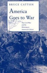 America Goes to War by Bruce Catton Paperback Book