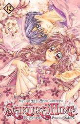 Sakura Hime: The Legend of Princess Sakura , Vol. 12 by Arina Tanemura Paperback Book