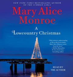 A Lowcountry Christmas (Lowcountry Summer) by Mary Alice Monroe Paperback Book