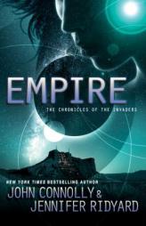 Empire: The Chronicles of the Invaders by John Connolly Paperback Book