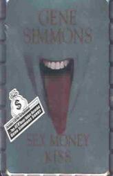 Sex Money Kiss by Gene Simmons Paperback Book