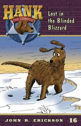 Lost in the Blinded Blizzard (Hank the Cowdog) by John R. Erickson Paperback Book