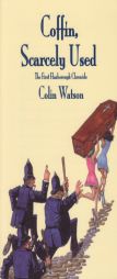 Coffin, Scarcely Used by Colin Watson Paperback Book