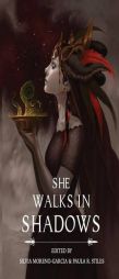 She Walks in Shadows by Silvia Moreno-Garcia Paperback Book
