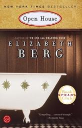 Open House (Oprah's Book Club) by Elizabeth Berg Paperback Book