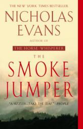 The Smoke Jumper by Nicholas Evans Paperback Book