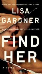 Find Her by Lisa Gardner Paperback Book