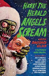 Hark! the Herald Angels Scream by Christopher Golden Paperback Book