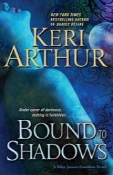 Bound to Shadows (Riley Jensen, Guardian, Book 8) by Keri Arthur Paperback Book