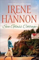 Sea Glass Cottage: A Hope Harbor Novel (Hope Harbor, 8) by Irene Hannon Paperback Book