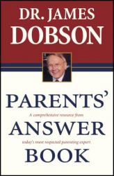 Parents' Answer Book by James C. Dobson Paperback Book