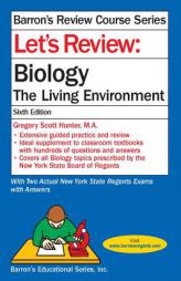 Let's Review: Biology, the Living Environment by Gregory Scott Hunter Paperback Book