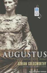 Augustus: First Emperor of Rome by Adrian Goldsworthy Paperback Book