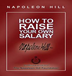 How to Raise Your Own Salary by Napoleon Hill Paperback Book