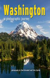 Washington: A Photographic Journey by Tom KirKendall Paperback Book