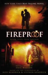 Fireproof by Eric Wilson Paperback Book