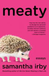 Meaty by Samantha Irby Paperback Book