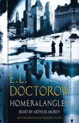 Homer & Langley by E. L. Doctorow Paperback Book