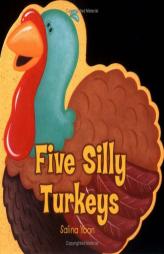 Five Silly Turkeys by Salina Yoon Paperback Book