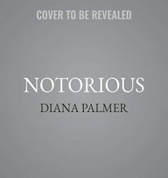 Notorious by Diana Palmer Paperback Book