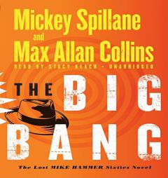 The Big Bang: The Lost Mike Hammer Sixties Novel by Mickey Spillane Paperback Book