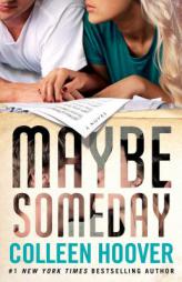 Maybe Someday by Colleen Hoover Paperback Book