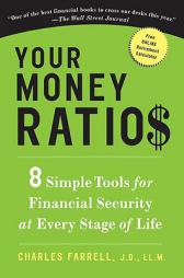 Your Money Ratios: 8 Simple Tools for Financial Security at Every Stage of Life by Charles Farrell Paperback Book