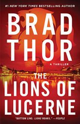 The Lions of Lucerne by Brad Thor Paperback Book