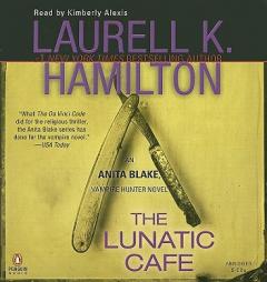 The Lunatic Cafe, The Abridgeds (Anita Blake, Vampire Hunter) by Laurell K. Hamilton Paperback Book