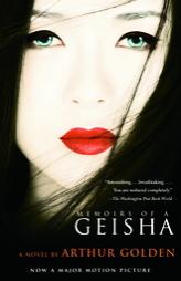 Memoirs of a Geisha by Arthur Golden Paperback Book