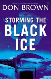 Storming the Black Ice (Pacific Rim Series) by Don Brown Paperback Book