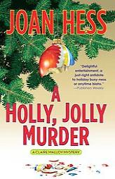 A Holly, Jolly Murder (A Claire Malloy Mystery) by Joan Hess Paperback Book