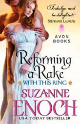 Reforming a Rake: With This Ring (With This Ring, 1) by Suzanne Enoch Paperback Book