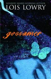 Gossamer by Lois Lowry Paperback Book