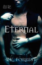 Eternal by V. K. Forrest Paperback Book