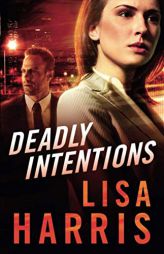 Deadly Intentions by Lisa Harris Paperback Book