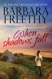 When Shadows Fall (The Callaways) by Barbara Freethy Paperback Book