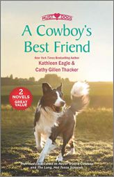 A Cowboy's Best Friend by Kathleen Eagle Paperback Book